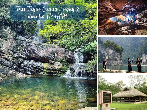 Tour Tuyên Quang 3 ngày 2 đêm từ TP.HCM