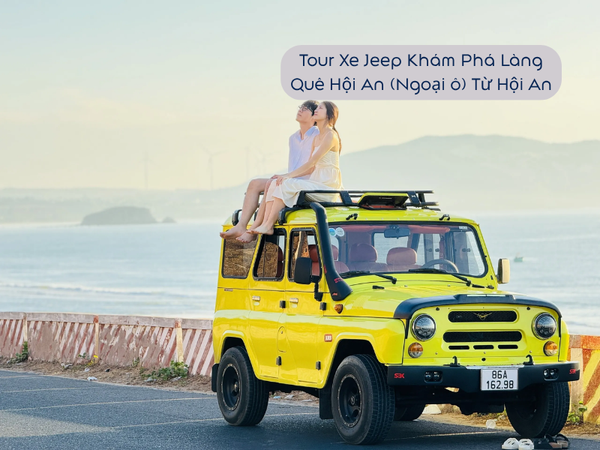 Tour Xe Jeep Khám Phá Làng Quê Hội An (Ngoại ô) Từ Hội An