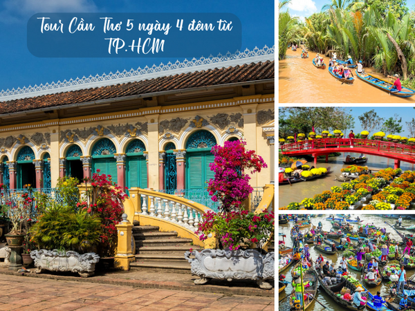 Tour Cần Thơ 5 ngày 4 đêm từ TP.HCM