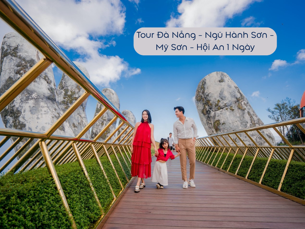 Tour Đà Nẵng - Ngũ Hành Sơn - Mỹ Sơn - Hội An 1 Ngày
