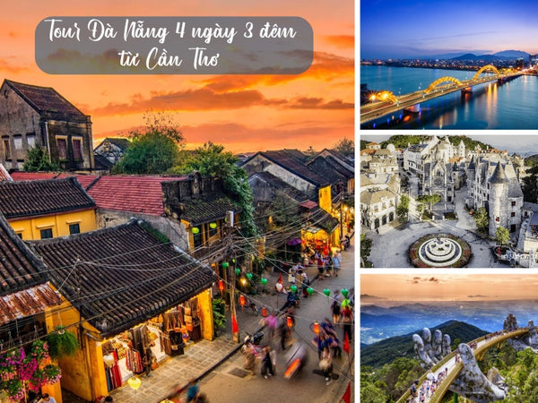 Tour Đà Nẵng 4 Ngày 3 Đêm Từ Cần Thơ