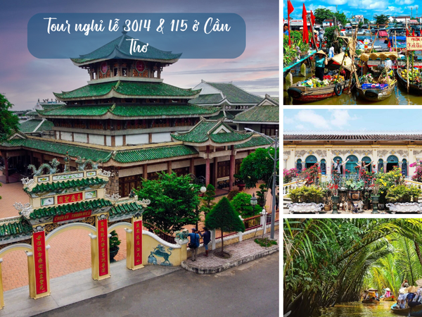 Tour nghỉ lễ 30/4 & 1/5 ở Cần Thơ