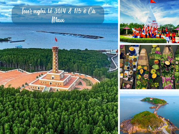 Tour nghỉ lễ 30/4 & 1/5 ở Cà Mau
