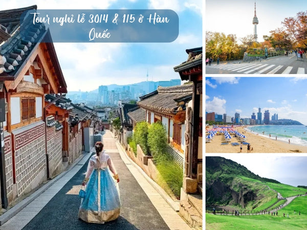 Tour nghỉ lễ 30/4 & 1/5 ở Hàn Quốc