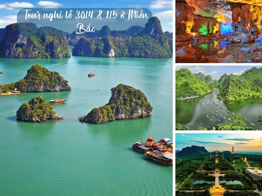 Tour nghỉ lễ 30/4 & 1/5 ở Miền Bắc